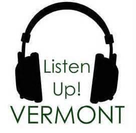 Listen up Vermont